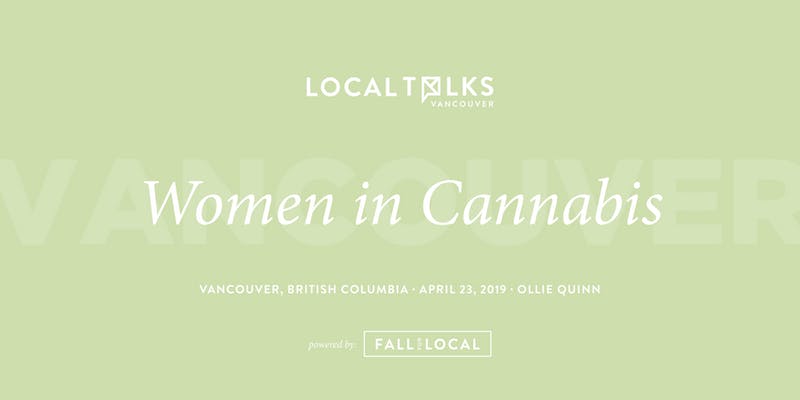LocalTalks Vancouver: Women in Cannabis