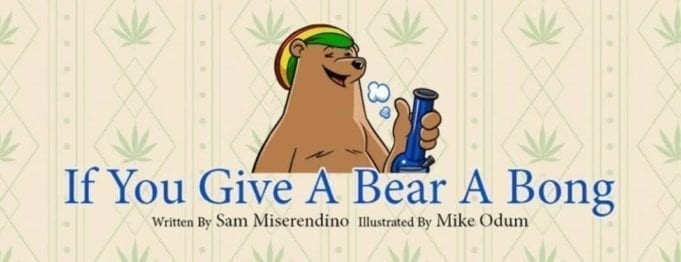 If You Give A Bear A Bong weed cannabis book