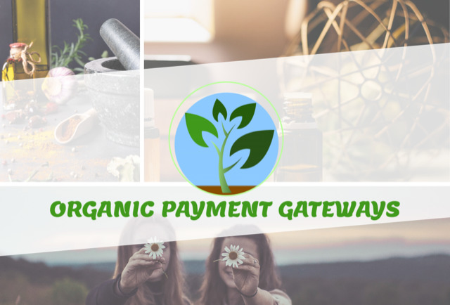 Organic Payment Gateways