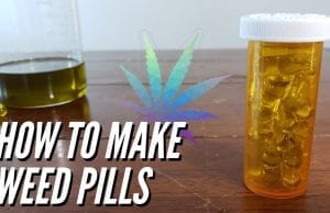 how to make weed pills