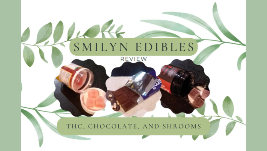 Smilyn-Edibles-Revisited